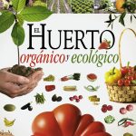 EL HUERTO ORGÁNICO ECOLÓGICO
