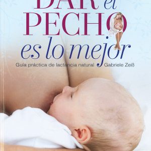 DAR EL PECHO ES LO MEJOR