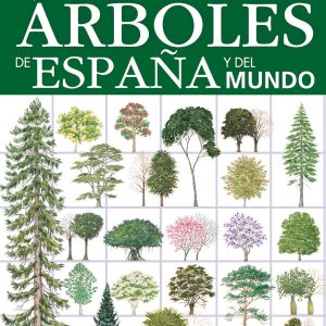 ENCICLOPEDIA ILUSTRADA. ÁRBOLES DE ESPAÑA Y DEL MUNDO